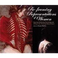 Re-framing Representations of Women: Figuring, Fashioning, Portraiting and Telling in the 'Picturing' Women Project