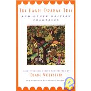 The Magic Orange Tree and Other Haitian Folktales