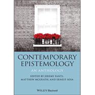 Contemporary Epistemology An Anthology