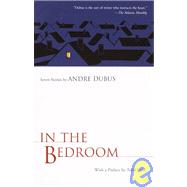 In the Bedroom Seven Stories by Andre Dubus