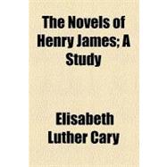 The Novels of Henry James