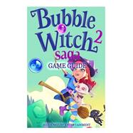 Bubble Witch 2 Saga Game Guide