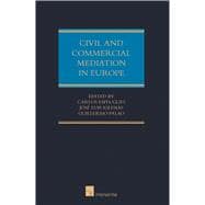 Civil and Commercial Mediation in Europe, vol. I National Mediation Rules and Procedures