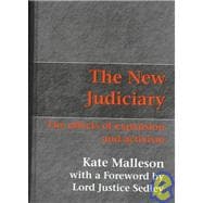 The New Judiciary: The Effects of Expansion and Activism