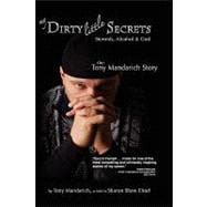 My Dirty Little Secrets - Steroids, Alcohol & God