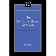 The Narrative Shape of Truth