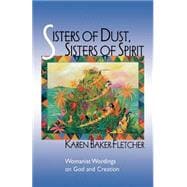 Sisters of Dust, Sisters of Spirit