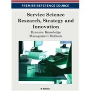 Service Science Research, Strategy and Innovation: