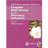APhA's Complete Math Review for the Pharmacy Technician
