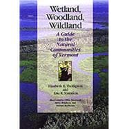 Wetland, Woodland, Wildland