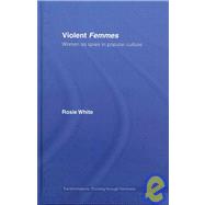 Violent Femmes: Women as Spies in Popular Culture