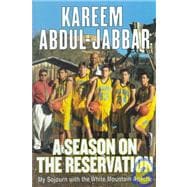 A Season on the Reservation: My Soujourn With the White Mountain Apaches
