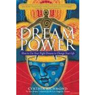 Dream Power : How to Use Your Night Dreams to Change Your Life