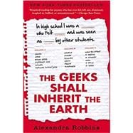 The Geeks Shall Inherit the Earth Popularity, Quirk Theory, and Why Outsiders Thrive After High School