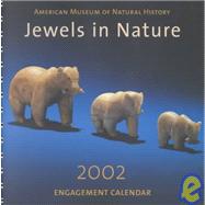 Jewels in Nature 2002 Calendar