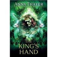 The King's Hand Anyone can deceive. But there's always a price.