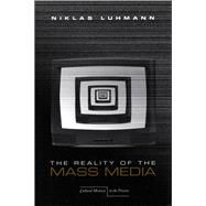 The Reality of the Mass Media,9780804740777
