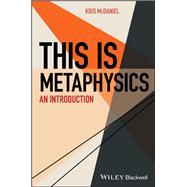 This Is Metaphysics An Introduction