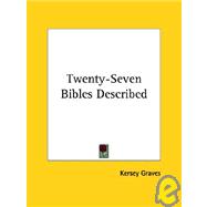Twenty-seven Bibles Described
