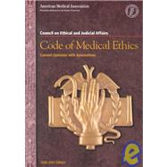 Code of Medical Ethics : Current Opinions with Annotations 2000-2001