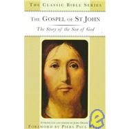 The Gospel of St. John The Story of the Son of God