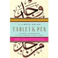Tablet & Pen Literary Landscapes from the Modern Middle East