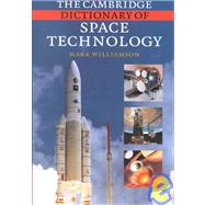 The Cambridge Dictionary of Space Technology