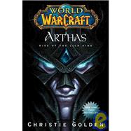 World of Warcraft: Arthas; Rise of the Lich King