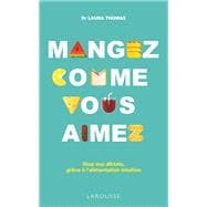 Mangez comme vous aimez !