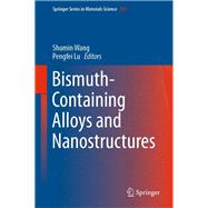 Bismuth-containing Alloys and Nanostructures