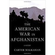 The American War in Afghanistan A History,9780197550779