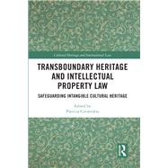 Transboundary Heritage and Intellectual Property Law