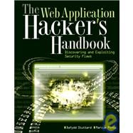 The Web Application Hacker's Handbook Discovering and Exploiting Security Flaws