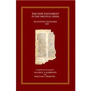 The New Testament in the Original Greek: Byzantine Textform 2005,9780759800779 The New Testament in the Original Greek: Byzantine Textform 2005,9780759800779