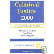 Criminal Justice 2000 : Strategies for a New Century