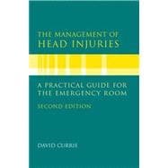 The Management of Head Injuries A Practical Guide for the Emergency Room