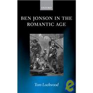 Ben Jonson in the Romantic Age