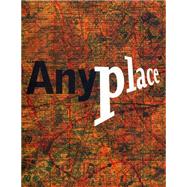 Anyplace
