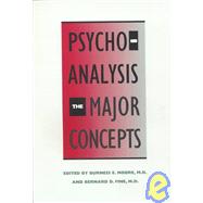 Psychoanalysis : The Major Concepts