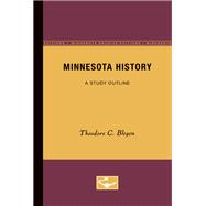 Minnesota History: A Guide to Reading and Study