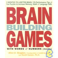 Brain Building Games with Words and Numbers : Your Own Personal Brain-Trainer