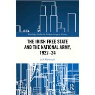The Irish Free State and the National Army, 1922–24
