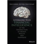 Leveraging Your Financial Intelligence At the Intersection of Money, Health, and Happiness