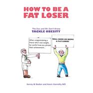 How to be a Fat Loser