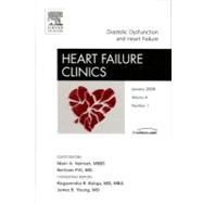 Diastolic Dysfunction and Heart Failure, an Issue of Heart Failure Clinics
