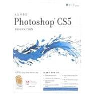 Photoshop Cs5: Production, Aca Edition + Certblaster