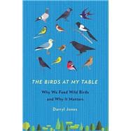 The Birds at My Table