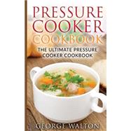Pressure Cooker Cookbook