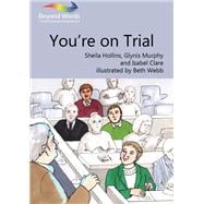You're On Trial