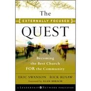 The Externally Focused Quest  Becoming the Best Church for the Community